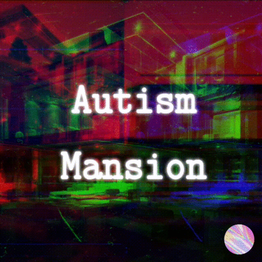 Autism Mansion